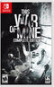 This War of Mine Complete Edition - Complete - Nintendo Switch  Fair Game Video Games